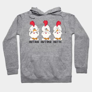 Funny Yoga Chicken - Don't Hear, Don't Speak, Don't See Hoodie